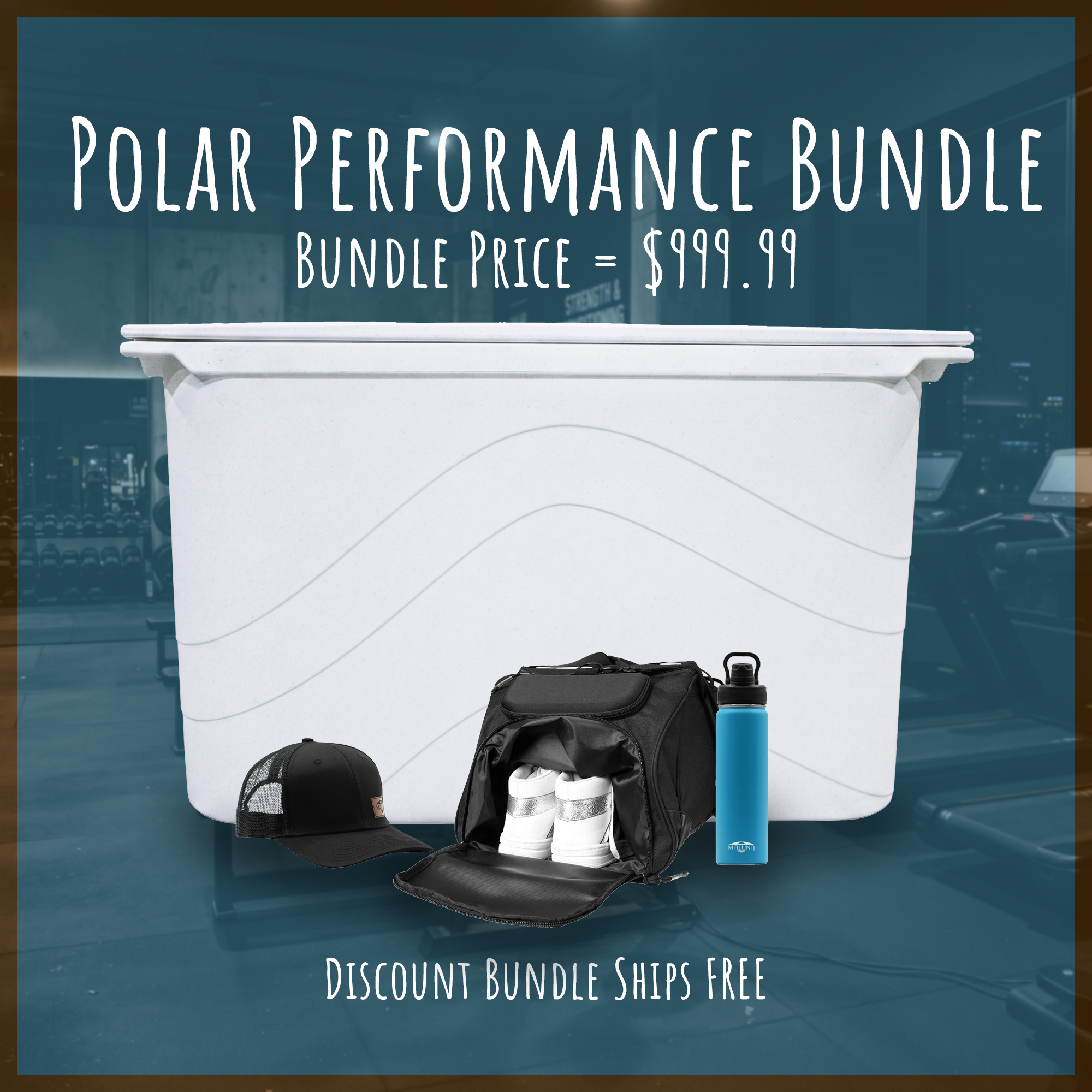 The Polar Performance Bundle by Maluna Coolers includes a large white tub with a black cap, a black duffel bag filled with white towels, and a blue water bottle. This preset bundle features the Maluna 400QT Cold Plunge and is priced at $999.99 with free shipping. Gym equipment appears in the background of the image.